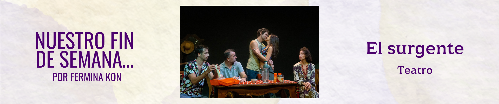 El surgente - Nuestro fin de semana…